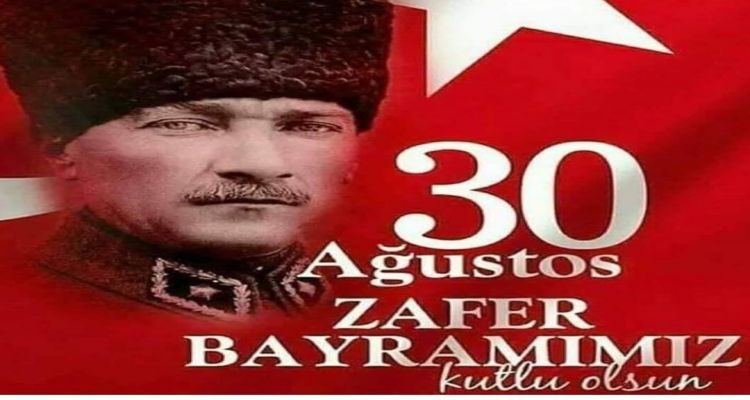 30 Ağustos Zafer Bayramı Kutlu Olsun