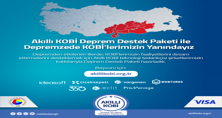 Akıllı Kobi Deprem Destek Paketi Uygulaması başladı