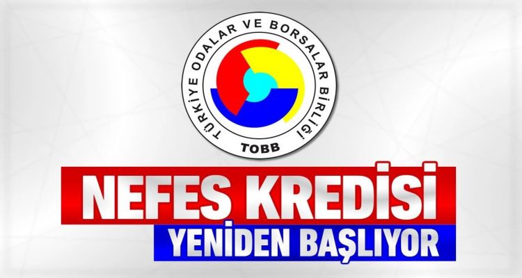 TOBB Nefes Kredisi Yeniden Başlıyor