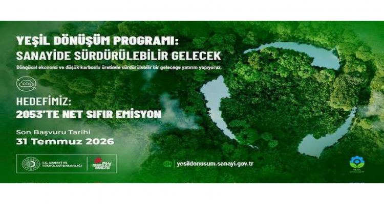 YEŞİL DÖNÜŞÜM PROGRAMI BAŞVURULARI
